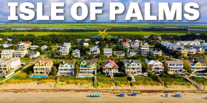 Why Isle of Palms Is Perfect for a 2023 Vacation